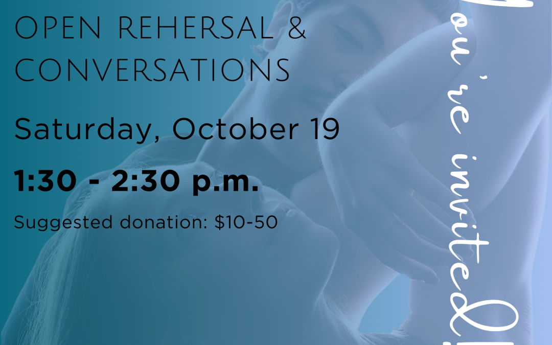 Open Rehearsal: Sneak Peek!